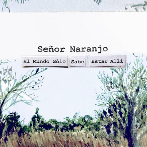 Escuche en HagalaU el nuevo álbum de Señor Naranjo